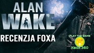 Alan Wake (2010) [PC/X360] - Recenzja FoXa