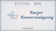 NOWA PARTIA KORWINA i KATALONIA - KURJER KONSERWATYWNY - EP.  06