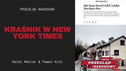 Kraśnik w New York Times - Przegląd Narodowy Rafał Mekler i Paweł Król