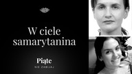 W ciele samarytanina.  Zaginięcie Matki i Córki: Aleksandry W.  i Oliwii W. - #5NZ 177