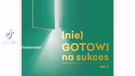 Motywacyjny ebook na Legimi (nie) Gotowi na sukces vol.  2.