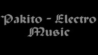 Pakito Electro house Music