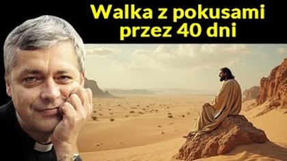 Walka z pokusami przez 40 dni #pawlukiewicz