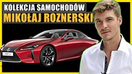  KOLEKCJA SAMOCHODÓW : MIKOŁAJ ROZNERSKI