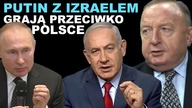 Putin z Izraelem grają do jednej bramki PRZECIWKO POLSCE? | S.  Michalkiewicz