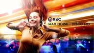 Max Noise - Disco Mix