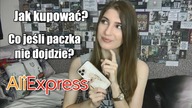 JAK KUPOWAĆ na Aliexpress| Co jeśli paczka nie przyjdzie?| PORADNIK