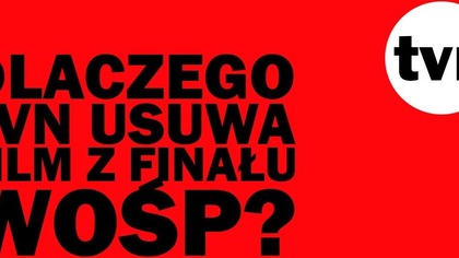 Dlaczego TVN usuwa nowy film ws. Adamowicza i finału WOŚP?