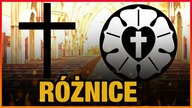 10 ROZNIC MIEDZY KATOLICYZMEM A PROTESTANTYZMEM