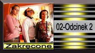 11. Zakręcone-02-Odcinek