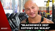 Szpilka: Powiedziałem Jankowi Błachowiczowi, że na jego walkę ubiorę się w garnitur