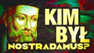 Kim był naprawde NOSTRADAMUS?