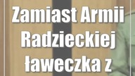 Zamiast Armii Radzieckiej ławeczka z burmistrzem