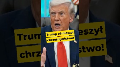 Trump ośmieszył chrześcijaństwo! #Trump #USA