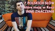7 polskich słów, które mają Rosji inne znaczenie