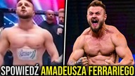 NATURALNY Amadeusz Ferrari Wyznaje CO BRAŁ Przed Walką W High League