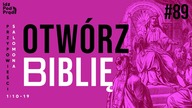 OTWÓRZ BIBLIĘ #89 | Przypowieści Salomona 1:10-19