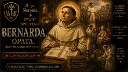 Jeden zakonnik zdobył posłuch królów i papieży? - św.  Bernard z Clairvaux (20 sierpnia) (Audiobook)