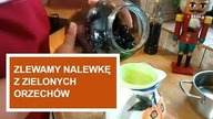 Jak zrobić nalewkę z zielonych orzechów włoskich? Cz.  2 - Zlewanie