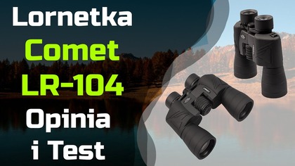 Lornetka Comet LR 104 10x50  Opinia