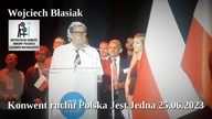 Wojciech Błasiak - Konwent Polska Jest Jedna, Warszawa 25.06.2023