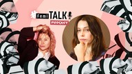 Co o wolności, feminizmie, seksie i brydżu myśli Renata Dancewicz? FemiTalk [odcinek 1]