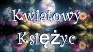 Kwiatowy Księżyc - maj 2024