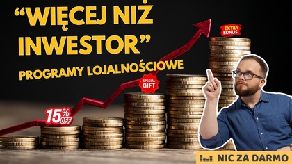 Więcej niż inwestor: jak działają programy lojalnościowe dla akcjonariuszy? / NZD #267