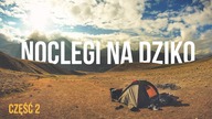Nie daj się OKRAŚĆ ani ZJEŚĆ pod namiotem - Praktyczna Pogadanka 02 | Kołem Się Toczy