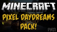Minecraft Texture Pack - Pixel Daydreams