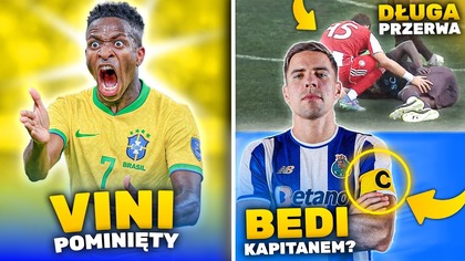 Vinicius BEZ POWOŁANIA na mecze Brazylii?! DRAMAT Romelu Lukaku! Bednarek KAPITANEM FC Porto?!