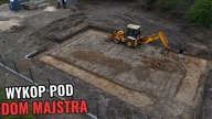 Wykop pod dom Majstra.  Budowa ruszyła