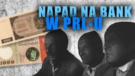 Jak dokonano największego w dziejach PRL-u napadu na bank? - AleHistoria odc. 68