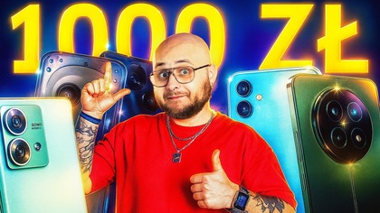 TOP 5 telefonów do 1000 zł które zaskoczą każdego!