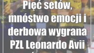 Pięć setów, mnóstwo emocji i derbowa wygrana PZL Leonardo Avii Świdnik
