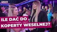 Paula z Topky szczerze o kopertach weselnych.  Jej reakcja mówi wszystko | Plotek