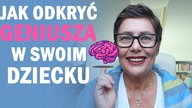 Jak odkryć geniusza w swoim dziecku ?