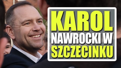 Karol Nawrocki w Szczecinku  spotkanie z sympatykami