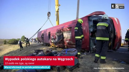 Wypadek polskiego autokaru na Węgrzech.  12 osób nie żyje, są ranni [KS Info]
