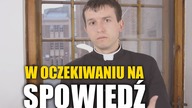 #28 W oczekiwaniu na Spowiedź | Nauki wielkopostne o Sakramencie Pokuty #28