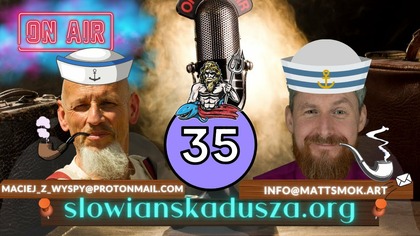 Radio Sławenia to My - czyli Nasze Piątkowo - Sobotnie Wieczorne Rozmowy #35