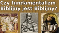 Czy Biblijny Fundamentalizm jest Biblijny