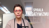SPIRALA NEGATYWIZMU//Kasia Sawicka//