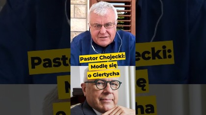 Pastor Chojecki: Modlę się o mec.  Giertycha! #PiStoRosja #rozliczenia #wybory2027 #polityka