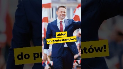 Ukłon do protestantów.  #trzaskowski2025