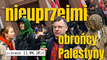 Nieuprzejmy protest obrońców Palestyny