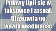 Puławy: Upił się w taksówce i zasnął.  Otrzeźwiła go ważna wiadomość