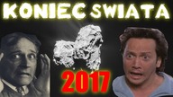 KONIEC ŚWIATA 2017