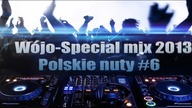 W&oacute;jo - Special mix 2013 Polskie nuty #6