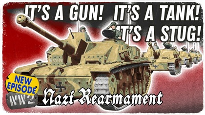 One Artillery Piece for the Road! - StuG III - Nazi Rearmament 09